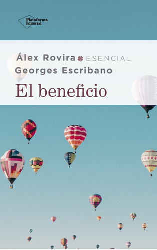 El Beneficio - Rovira, Escribano