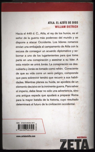 Libro Atila. El Azote De Dios . William Dietrich. (Usado)