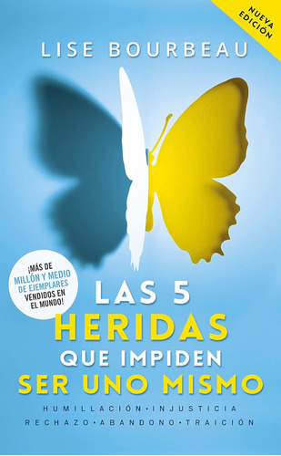 Libro Las 5 Heridas Que Impiden Ser Uno Mismo En Español