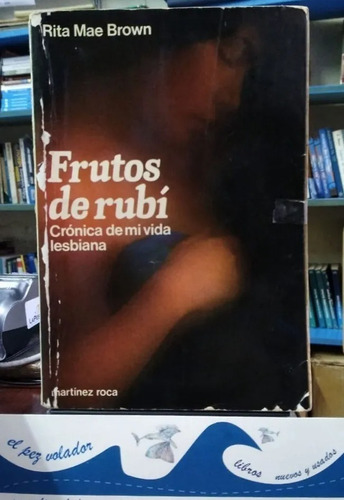 Frutos De Rubí - Rita Mae Brown