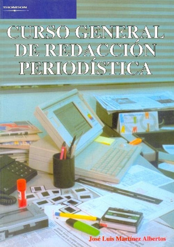 Libro Curso General De Redacción Periodística De José Luis M