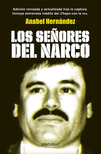 Los señores del narco, de Hernandez, Anabel. Bestseller Editorial Debolsillo, tapa blanda en español, 2014