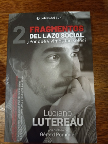 Fragmentos Del Lazo Social. Luciano Lutereau. Letras Del Sur