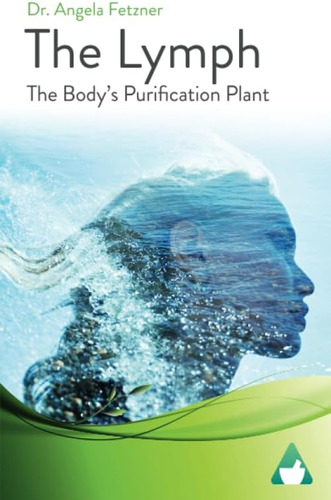 Libro:  The Lymph: The Bodyøs Purification Plant (wellness)