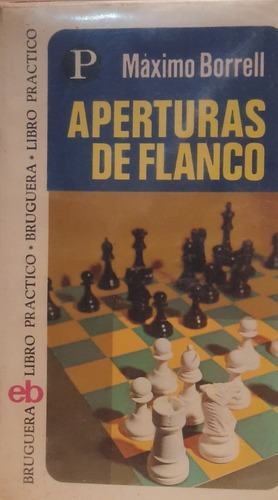Aperturas De Flanco - Máximo Borrell