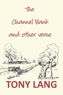 Libro The Channel Bank: And Other Verse - Lang, Tony