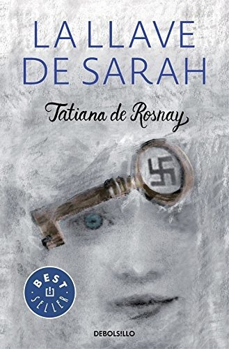 La Llave De Sarah / Sarah.s Key (spanish Edition)