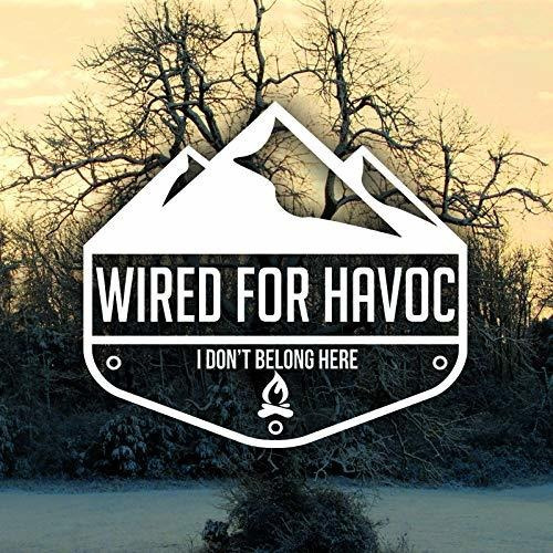 Cd I Dont Belong Here - Wired For Havoc