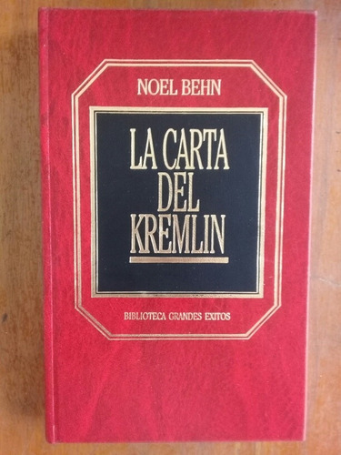 La Carta Del Kremlin. Noel Behn. Orbis