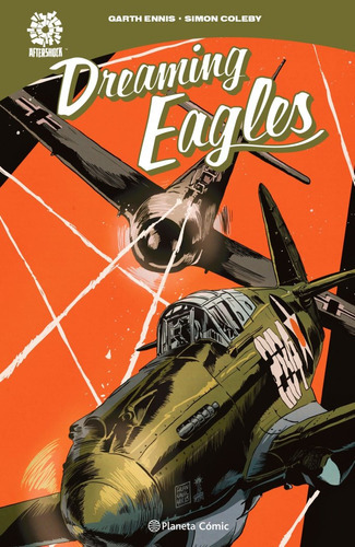 Dreaming Eagles, De Ennis, Garth. Editorial Planeta Cómic, Tapa Dura En Español