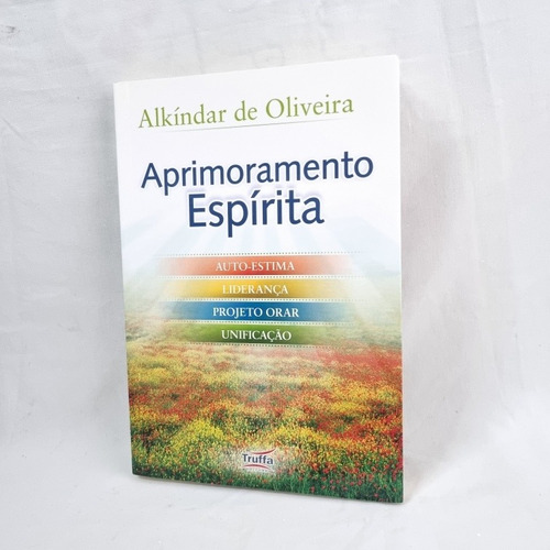 Livro Aprimoramento Espírita - Alkíndar De Oliveira Usado
