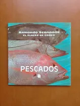 Comprar Libro Pescados Armando Scannone Cocina Y Gastronomía