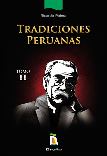 Tradiciones Peruanas Tomo Ii 