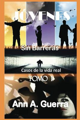 Libro Jovenes: Sin Barreras: Casos De La Vida Real - Guer...