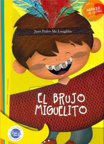 Brujo Miguelito, El - Abrazo De Letras - 2016 Juan Pedro Mcl