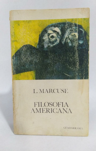 Libro Filosofía Americana / Ludwig Marcuse 