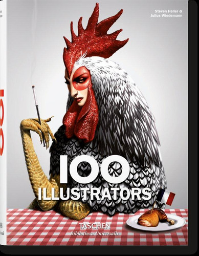 Libro: 100 Illustrators. Heller, Steven. Taschen