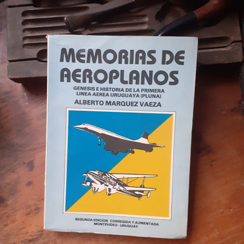 Memorias De Aeroplanos-genesis E Historia De Pluna