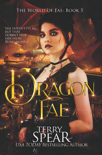 Dragon Fae: The World Of Fae, De Spear, Terry. Editorial Createspace, Tapa Blanda En Inglés