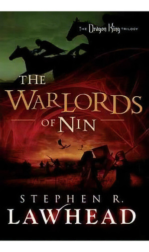 The Warlords Of Nin, De Stephen Lawhead. Editorial Thomas Nelson Publishers, Tapa Blanda En Inglés