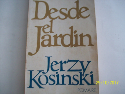 Jerzy Kosinski. Desde El Jardín,1977