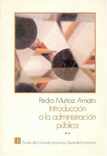 Libro Introduccion A La Administracion Publica 2 De Pedro Mu