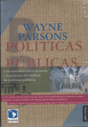 Políticas Públicas - Una Introduccion, Wayne Parsons, Flacso