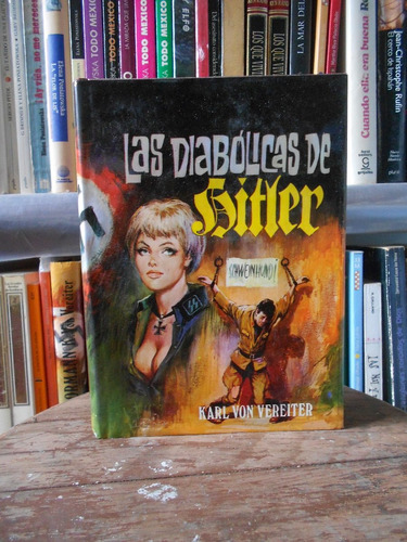 Las Diabólicas De Hitler Von Vereiter Novela Guerra Nazi