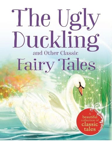 Libro The Ugly Duckling And Other Classic Fairy Tales - ,...