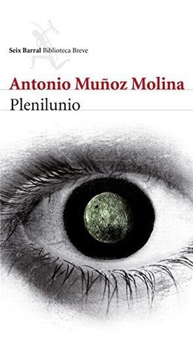 Plenilunio - Munoz Molina Antonio