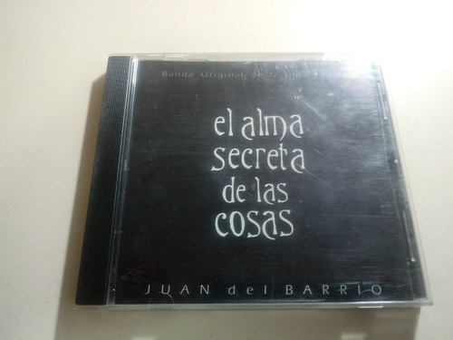 Juan Del Barrio - El Alma Secreta De Las Cosas - Ind. Arg. 