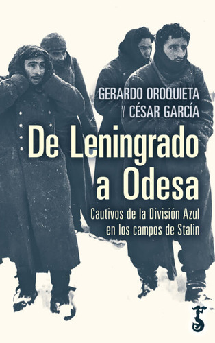 Libro De Leningrado A Odesa - Oroquieta,gerardo