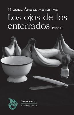 Libro Los Ojos De Los Enterrados (parte I) - Asturias, Mi...