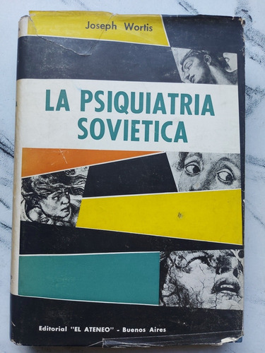 Antiguo Libro La Psiquiatría Soviética. Joseph Wortis. 52830