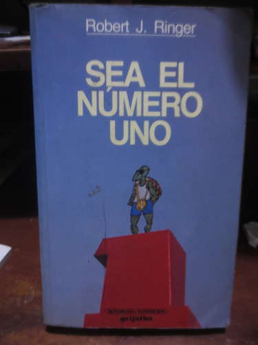 Libro Sea El Numero Uno De Robert J. Ringer