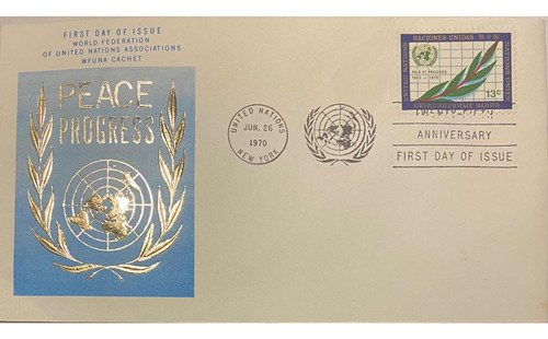 Sobre Primer Día. Oficina Postal Onu. Peace And Progress (2)