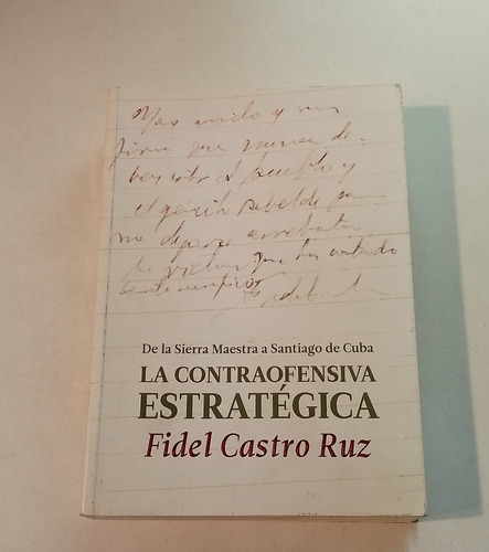 La Contraofensiva Estratégica - Fidel Castro Ruz