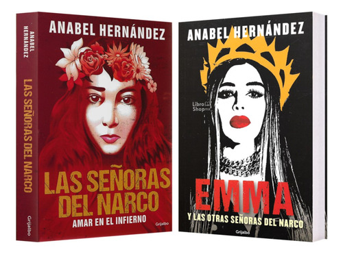 Señoras Del Narco + Emma Y Señoras Del Narco Pack 2 Libros