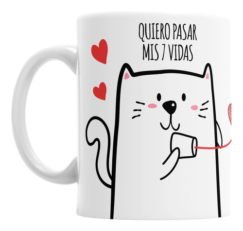 Taza De Cerámica Frases Gatitos Tiernos 7 Vidas Con Vos