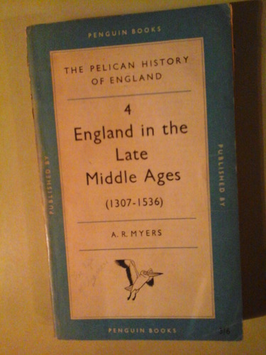 * England In The Late Middle Ages (1307-1536) - 4  A.r Myers