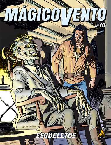 Mágico Vento volume 10: Esqueletos, de Manfredi, Gianfranco. Editorial Edições Mythos Eireli,Sergio Bonelli Editore, capa mole em português, 2020