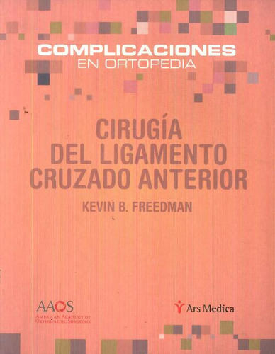 Libro Cirugia Del Ligamento Cruzado Anterior De Kevin B Free