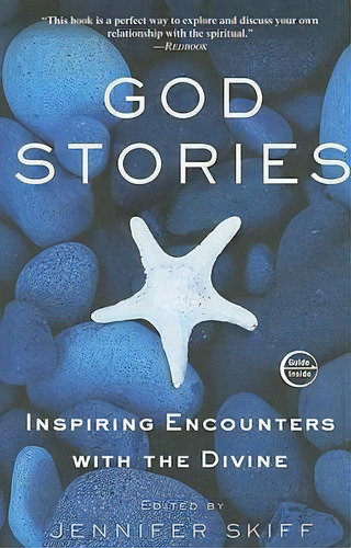 God Stories : Inspiring Encounters With The Divine, De Jennifer Skiff. Editorial Random House Usa Inc, Tapa Blanda En Inglés