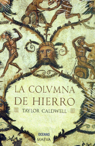 La Columna De Hierro - Taylor Caldwell - Océano