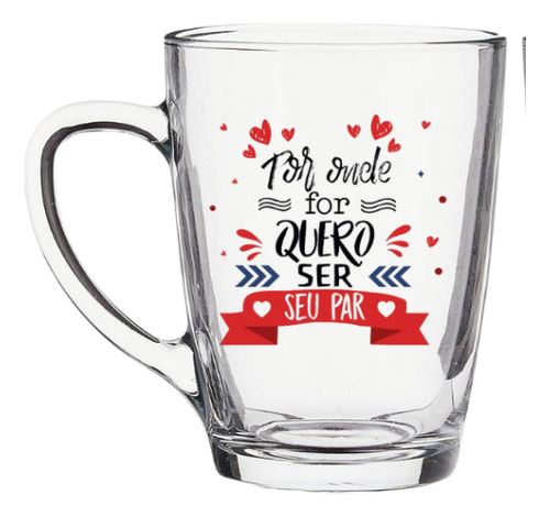 Caneca Xícara Vidro Quero Ser Seu Par