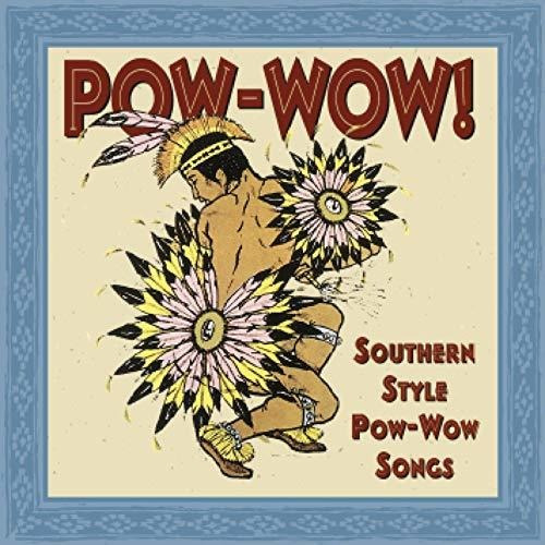 Pow-wow Sureño: Canciones Tradicionales 