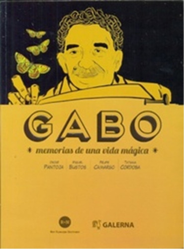 Gabo : Memorias  De Una Vida Magica