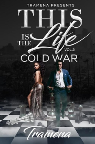 This Is The Life Vol. 2: Cold War, De Carruth, Tramena., Vol. 2. Editorial Lightning Source Inc, Tapa Blanda En Inglés