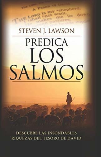 Libro : Predica Los Salmos - Lawson, Steven J.