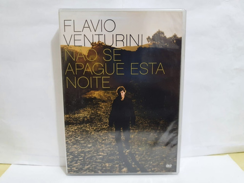 Dvd Flavio Venturini - Não Se Apague Esta Noite ( Lacrado)